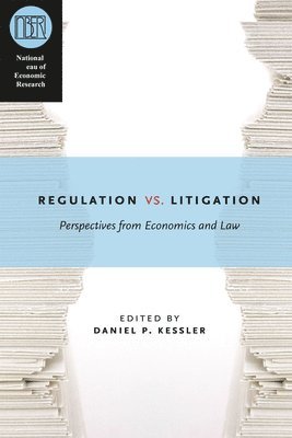 Daniel P. Kessler - Regulation versus Litigation, Häftad