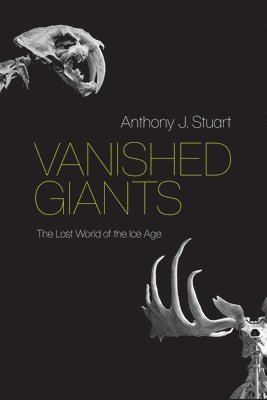 Anthony J Stuart - Vanished Giants, Inbunden. Tillgänglighet: Tillfälligt slut