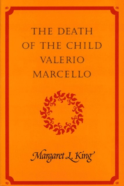 Margaret L. King - Death of the Child Valerio Marcello, E-bok