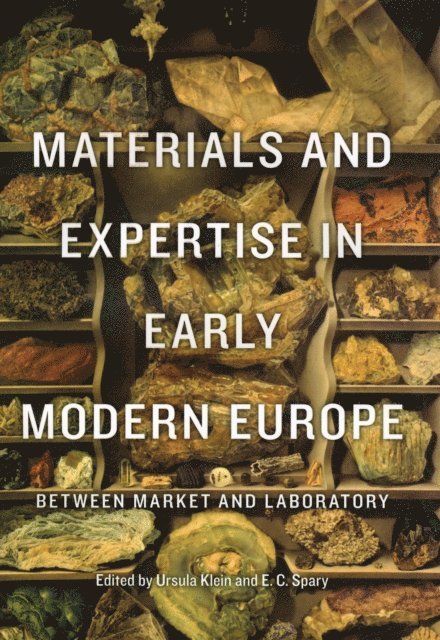E. C. Spary, Ursula Klein - Materials and Expertise in Early Modern Europe, E-bok