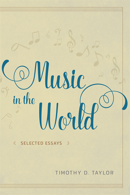 Timothy D. Taylor - Music in the World, E-bok