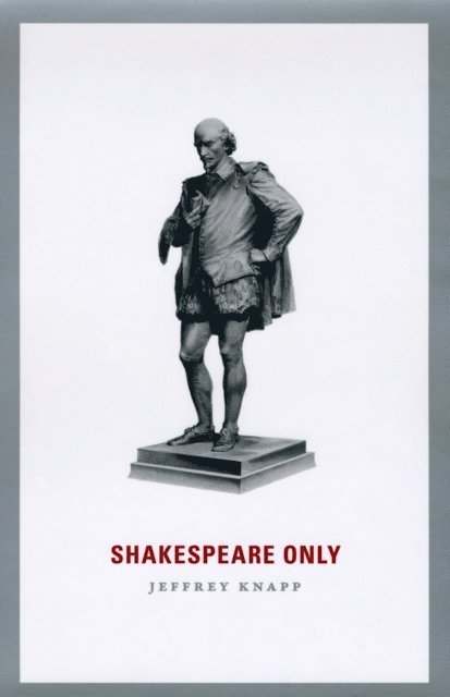Jeffrey Knapp - Shakespeare Only, E-bok