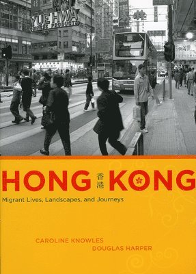 Caroline Knowles, Douglas Harper - Hong Kong, Häftad. Tillgänglighet: Tillfälligt slut
