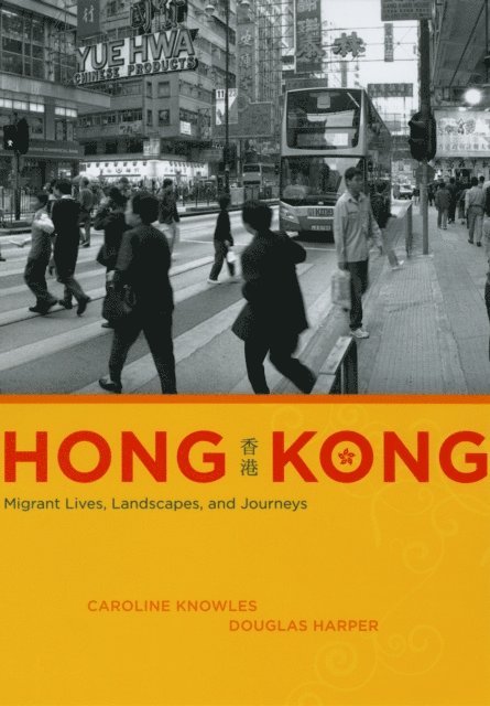 Douglas Harper, Caroline Knowles - Hong Kong, E-bok