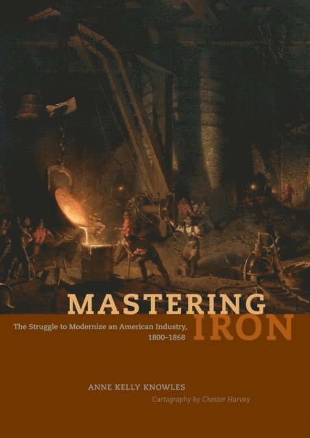 Anne Kelly Knowles - Mastering Iron, E-bok