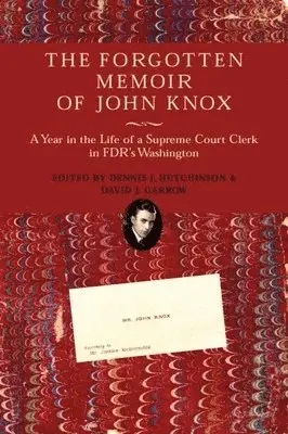 John Knox, Dennis J. Hutchinson, David J. Garrow - Forgotten Memoir of John Knox, Inbunden. Tillgänglighet: Tillfälligt slut