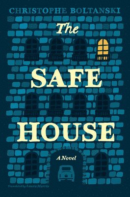 Christophe Boltanski - Safe House, Inbunden