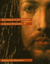 The Moment of Self-Portraiture in German Renaissance Art