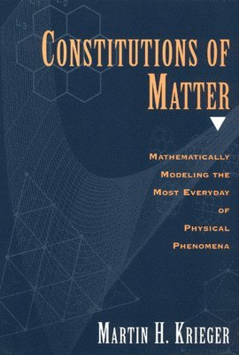 Martin H. Krieger - Constitutions of Matter, Häftad. Tillgänglighet: Tillfälligt slut