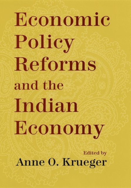 Anne O. Krueger - Economic Policy Reforms and the Indian Economy, E-bok