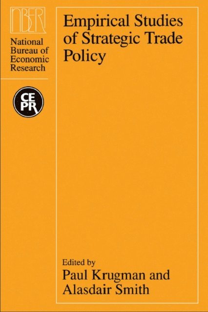 Alasdair Smith, Paul Krugman - Empirical Studies of Strategic Trade Policy, E-bok