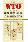 The WTO as an International Organization