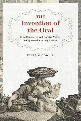 Paula McDowell - Invention of the Oral, Inbunden. Tillgänglighet: Tillfälligt slut