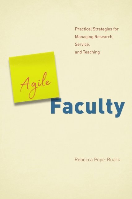 Rebecca Pope-Ruark - Agile Faculty, E-bok