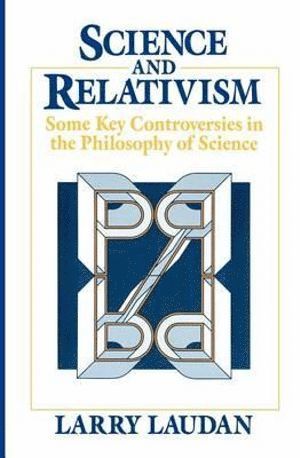 Science and Relativism av Larry Laudan
