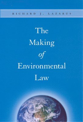 Making of Environmental Law