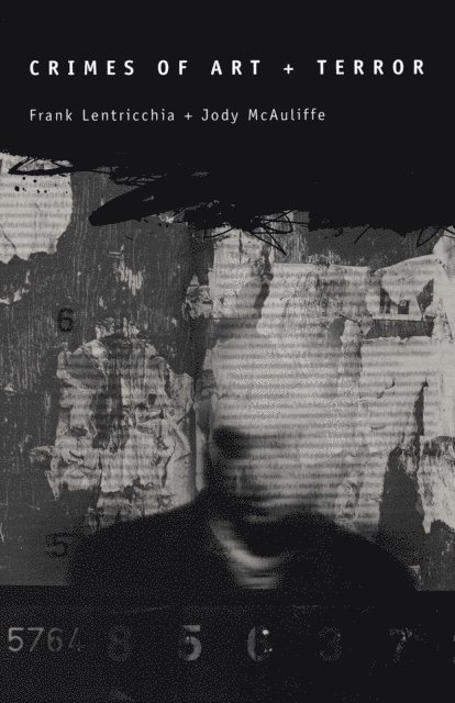 Jody McAuliffe, Frank Lentricchia - Crimes of Art and Terror, E-bok