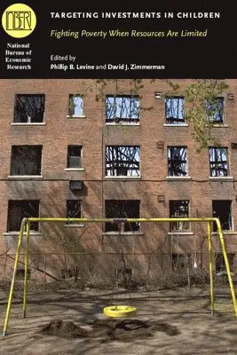 Phillip B. Levine, David J. Zimmerman - Targeting Investments in Children, Inbunden. Tillgänglighet: Tillfälligt slut