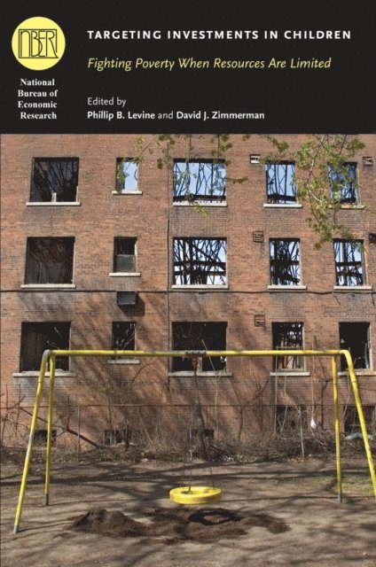 David J. Zimmerman, Phillip B. Levine - Targeting Investments in Children, E-bok