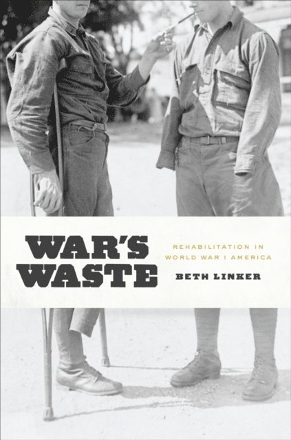 Beth Linker - War's Waste, E-bok