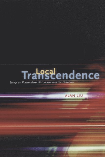 Alan Liu - Local Transcendence, E-bok