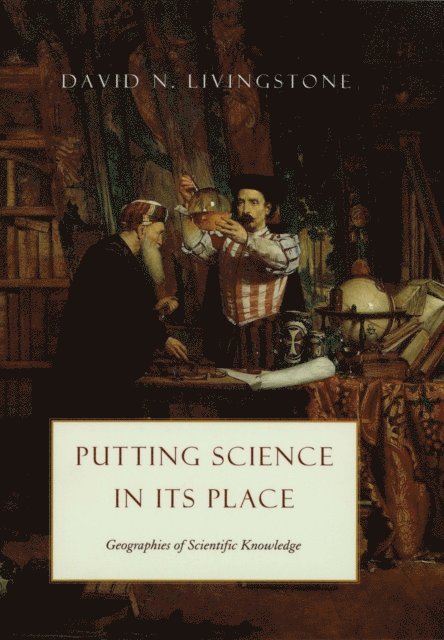 David N. Livingstone - Putting Science in Its Place, E-bok