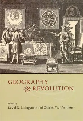 David N. Livingstone, Charles W. J. Withers - Geography and Revolution, Inbunden. Tillgänglighet: Tillfälligt slut