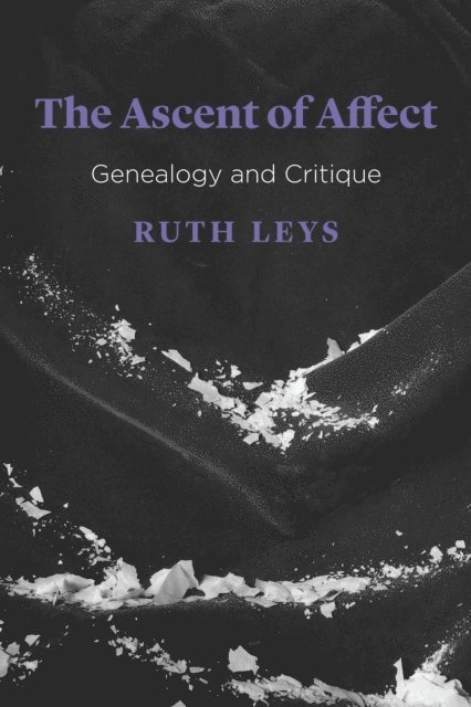 Ruth Leys - Ascent of Affect, E-bok