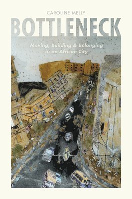 Caroline Melly - Bottleneck, Häftad. Tillgänglighet: Lägg i varukorg