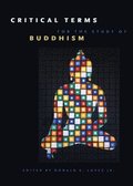 Critical Terms for the Study of Buddhism