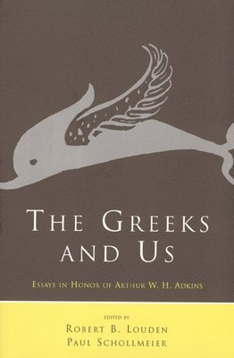 Robert B. Louden, Paul Schollmeier - Greeks and Us, Inbunden. Tillgänglighet: Tillfälligt slut