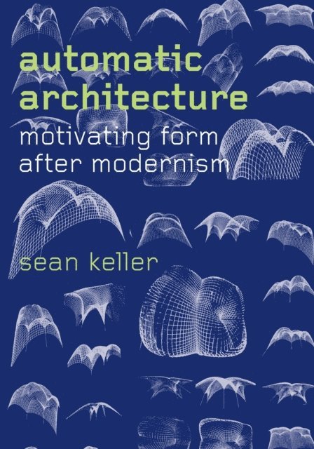Sean Keller - Automatic Architecture, E-bok