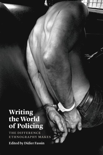 Didier Fassin - Writing the World of Policing, E-bok