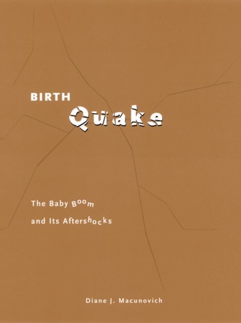 Diane J. Macunovich - Birth Quake, E-bok
