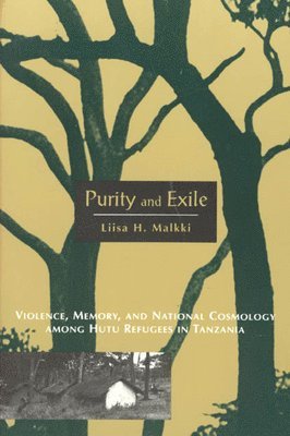 Liisa H. Malkki - Purity and Exile, Häftad