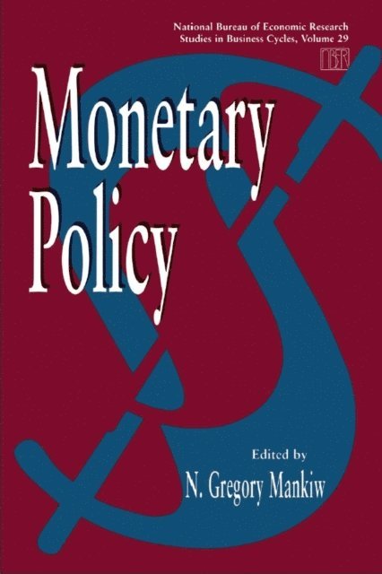 N. Gregory Mankiw - Monetary Policy, E-bok