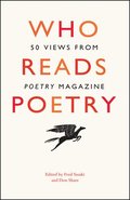 Who Reads Poetry - 50 Views from 'Poetry' Magazine