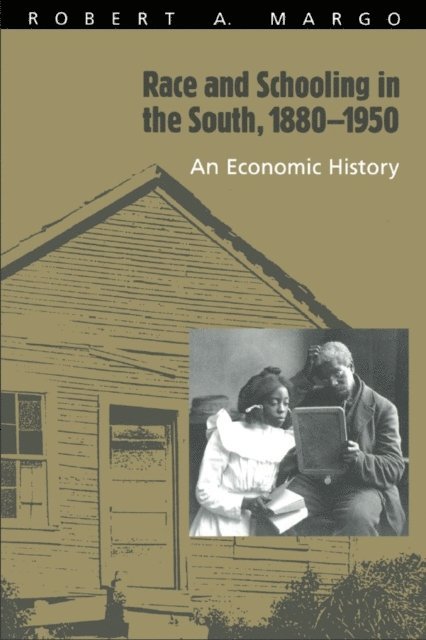 Robert A. Margo - Race and Schooling in the South, 1880-1950, E-bok