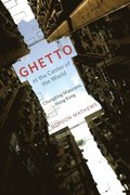 Ghetto at the Center of the World