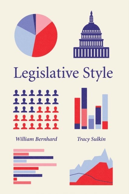 Tracy Sulkin, William Bernhard - Legislative Style, E-bok