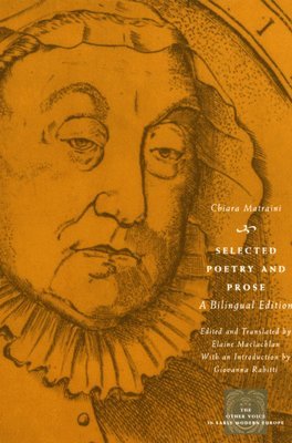 Chiara Matraini - Selected Poetry and Prose, Häftad