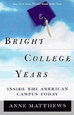 Anne Matthews - Bright College Years, Häftad. Tillgänglighet: Lägg i varukorg