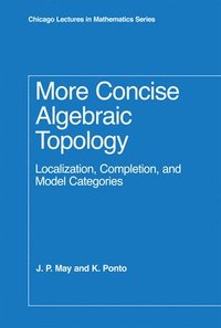 More Concise Algebraic Topology