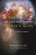 Last Writings of Thomas S. Kuhn