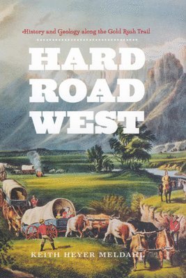 Keith Heyer Meldahl - Hard Road West, Inbunden. Tillgänglighet: Lägg i varukorg