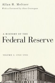 A History of the Federal Reserve, Volume 1