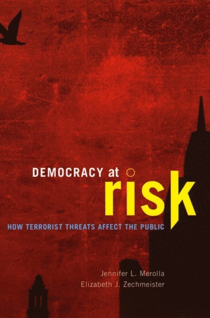 Elizabeth J. Zechmeister, Jennifer L. Merolla - Democracy at Risk, E-bok