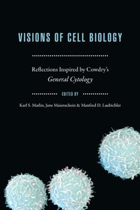 Visions of Cell Biology
