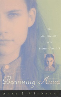 Anna J. Michener - Becoming Anna, Inbunden. Tillgänglighet: Tillfälligt slut