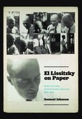 El Lissitzky on Paper